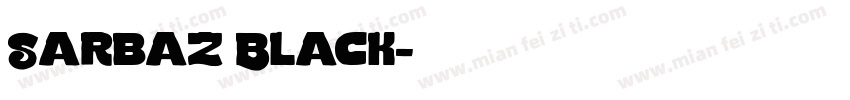 Sarbaz Black字体转换